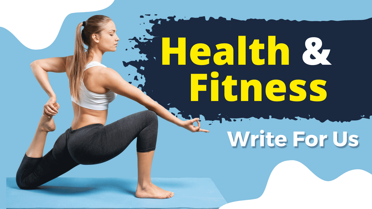 Health and Fitness Guest Posts